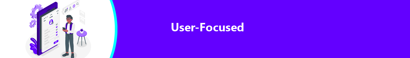 user focused